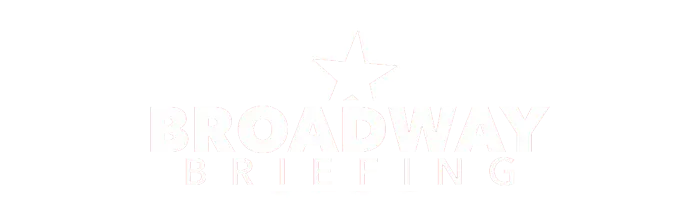 Broadway Briefing